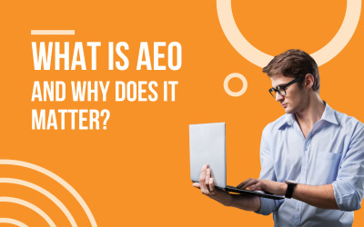What Is AEO and Why Does It Matter?